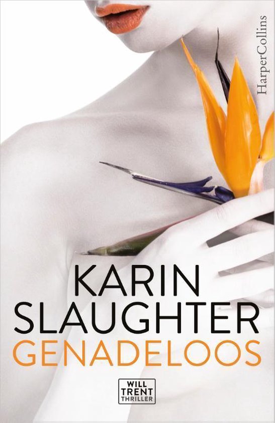 Karin Slaughter boeken- Genadeloos
