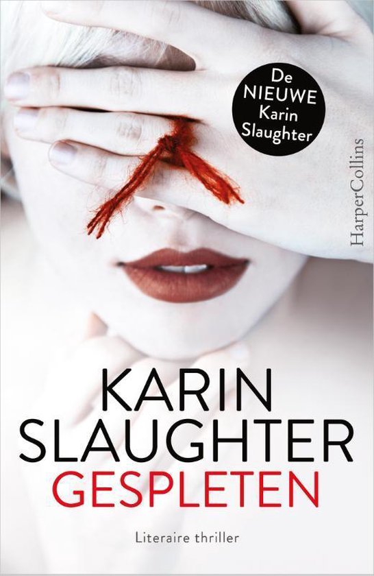 Karin Slaughter boeken- Gespleten